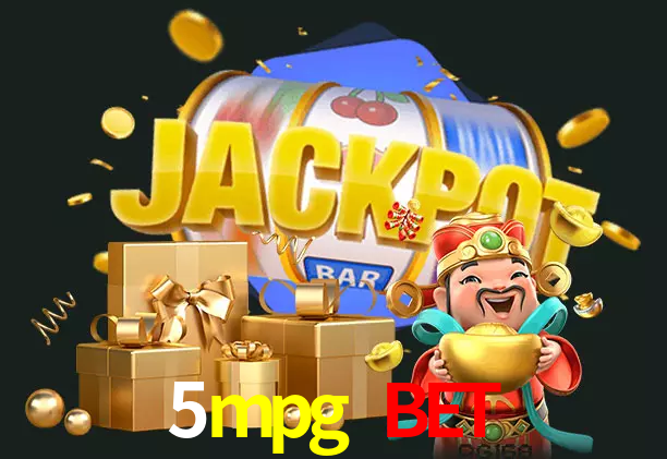 5mpg bet bet